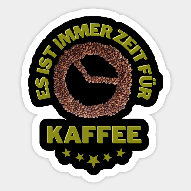 Zeit für Kaffee Bohnen witziger Spruch Sticker by Maggini Art